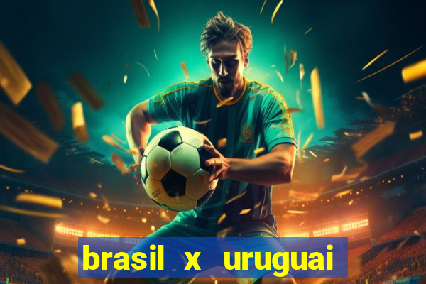 brasil x uruguai ao vivo multicanais